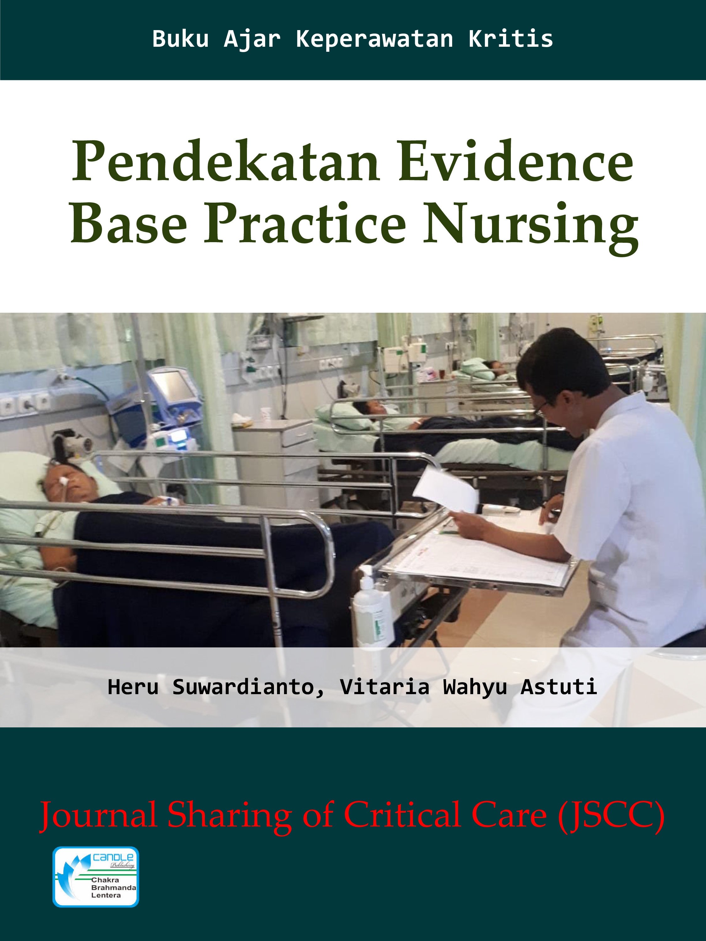 					View 2020: Buku Ajar Keperawatan Kritis (Pendekatan Evidence Base Practice Nursing)
				